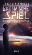 Cover-Bild zum Titel 'Das Kosmische Spiel' von 'Johannes Weinand'