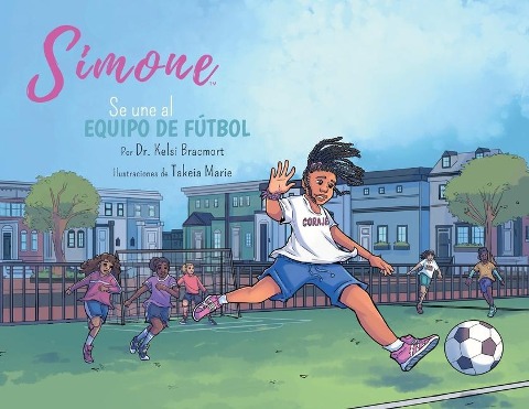Simone se une al equipo de fútbol - Kelsi Bracmort
