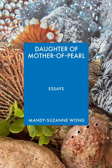 Daughter of Mother-Of-Pearl - Mandy-Suzanne Wong
