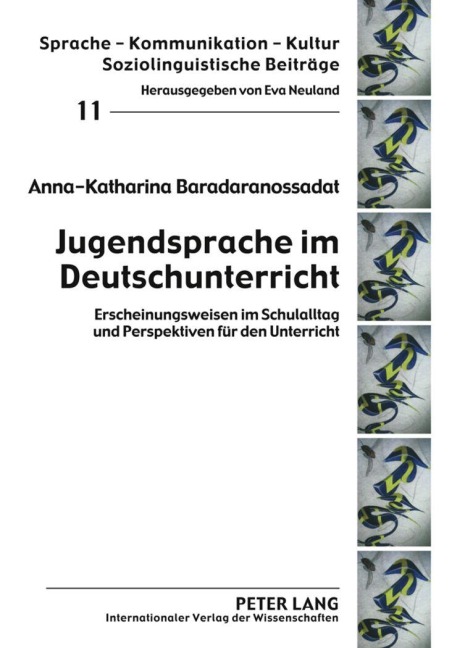 Jugendsprache im Deutschunterricht - Anka Baradaranossadat