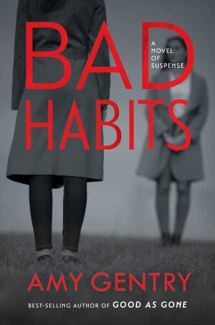 Bad Habits - Amy Gentry