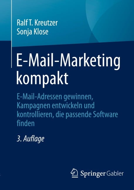 E-Mail-Marketing kompakt - Ralf T. Kreutzer, Sonja Klose