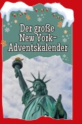 Cover-Bild zum Titel 'Der große New York-Adventskalender' von 'Paul König'