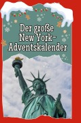 Cover-Bild zum Titel 'Der große New York-Adventskalender' von 'Paul König'
