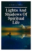 Cover-Bild zum Titel 'Lights and Shadows of Spiritual life' von 'Octavius Winslow'