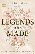 Cover-Bild zum Titel 'Legends Are Made (3). Die Prophezeiung der Cassandra' von 'Julia Holz'