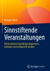  Sinnstiftende Veranstaltungen