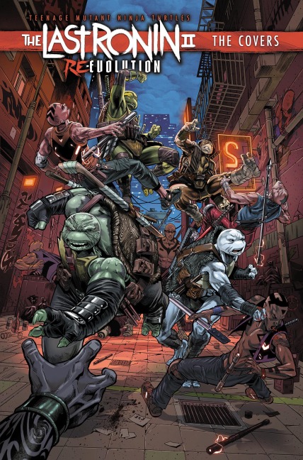 Teenage Mutant Ninja Turtles: The Last Ronin II: Re-Evolution--The Covers - 