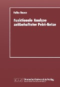 Funktionale Analyse zeitbehafteter Petri-Netze - Falko Bause
