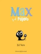 Cover-Bild zum Titel 'Max y el Pajaro' von 'Ed Vere'