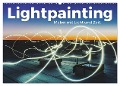 Lightpainting - Malen mit Licht und Zeit (Wandkalender 2025 DIN A2 quer), CALVENDO Monatskalender - Benjamin Lederer