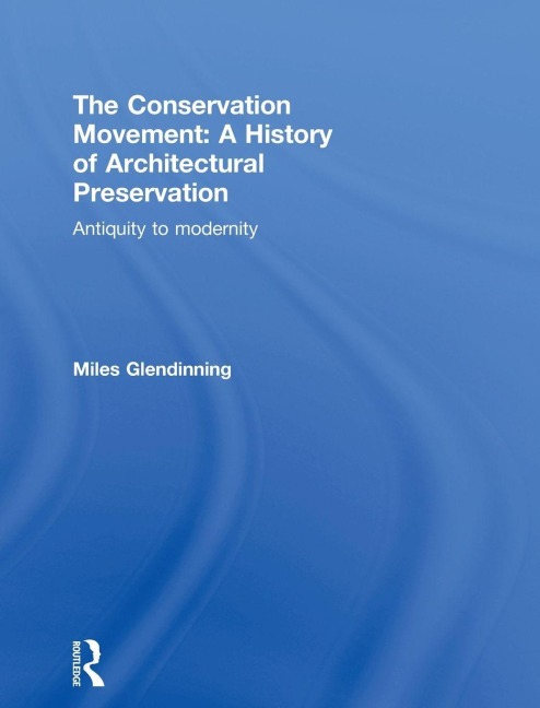 The Conservation Movement - Miles Glendinning
