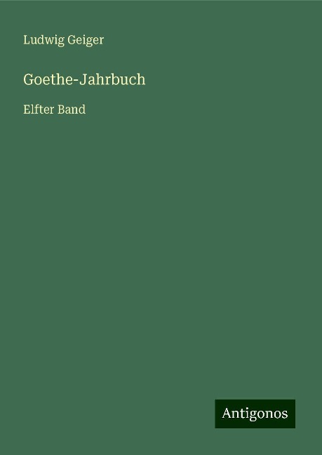 Goethe-Jahrbuch - Ludwig Geiger