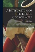 Cover-Bild zum Titel 'A Brief Sketch of the Life of George Webb: a Cape Cod Captain in the Revolutionary War' von ''