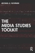 Cover-Bild zum Titel 'The Media Studies Toolkit' von 'Michael Z. Newman'