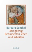 Cover-Bild zum Titel 'Mit geistig Behinderten leben und arbeiten' von 'Barbara Senckel'