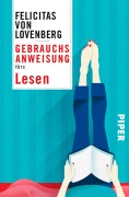 Cover-Bild zum Titel 'Gebrauchsanweisung fürs Lesen' von 'Felicitas von Lovenberg'