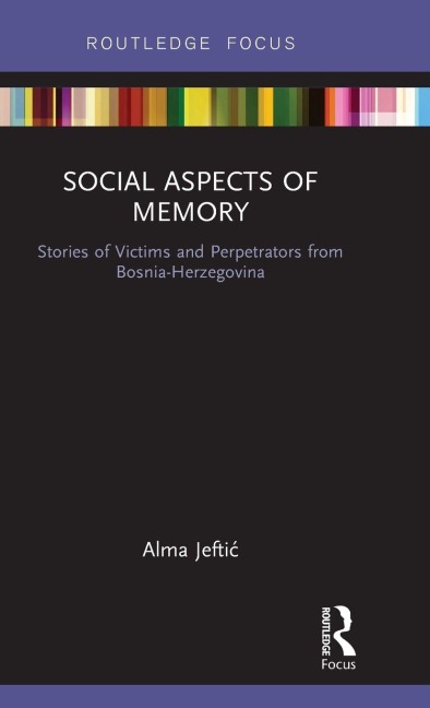 Social Aspects of Memory - Alma Jeftic
