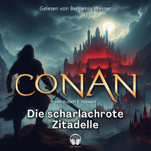 Conan, Folge 2: Die scharlachrote Zitadelle - Robert E. Howard