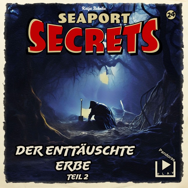 Seaport Secrets 24 - Der enttäuschte Erbe Teil 2 - Katja Behnke