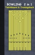 Cover-Bild zum Titel 'Bowling 2 in 1 Taktikboard und Trainingsbuch' von 'Theo Von Taane'