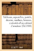 Cover-Bild zum Titel 'Tableaux Anciens Et Modernes, Aquarelles, Pastels, Dessins, Marbres, Bronzes' von 'Georges Sortais'