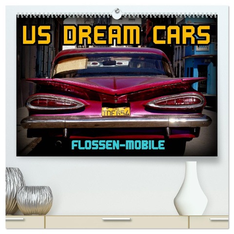 US DREAM CARS - Flossen-Mobile (hochwertiger Premium Wandkalender 2024 DIN A2 quer), Kunstdruck in Hochglanz - Henning von Löwis of Menar