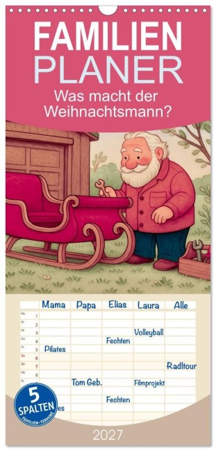 Familienplaner 2027 - Was macht der Weihnachtsmann? mit 5 Spalten (Wandkalender, 21 x 45 cm) CALVENDO - Steffani Lehmann