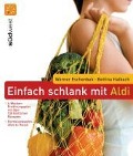 Cover-Bild zum Titel 'Einfach schlank mit ALDI' von 'Werner Eschenbek, Bettina Halbach'