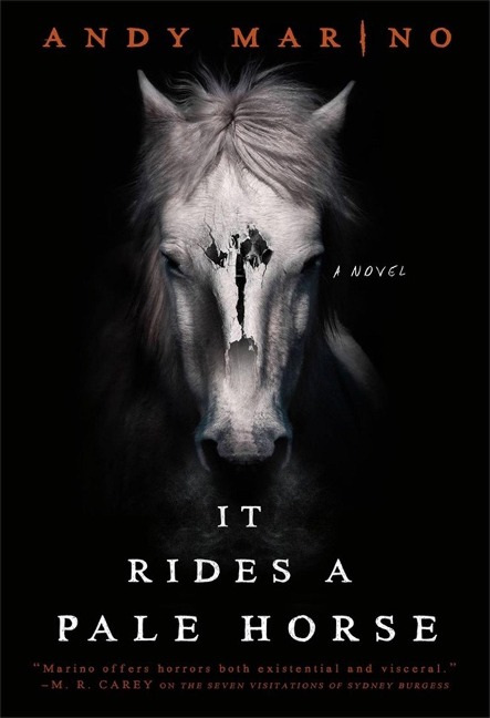 It Rides a Pale Horse - Andy Marino
