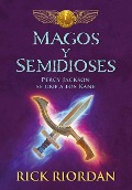 Magos Y Semidioses Percy Jackson Se Une a Los Kane/ Demigods & Magicians: Percy and Annabeth Meet the Kanes - Rick Riordan