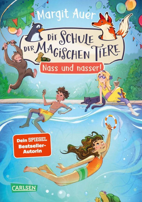 Die Schule der magischen Tiere 6: Nass und nasser! - Margit Auer