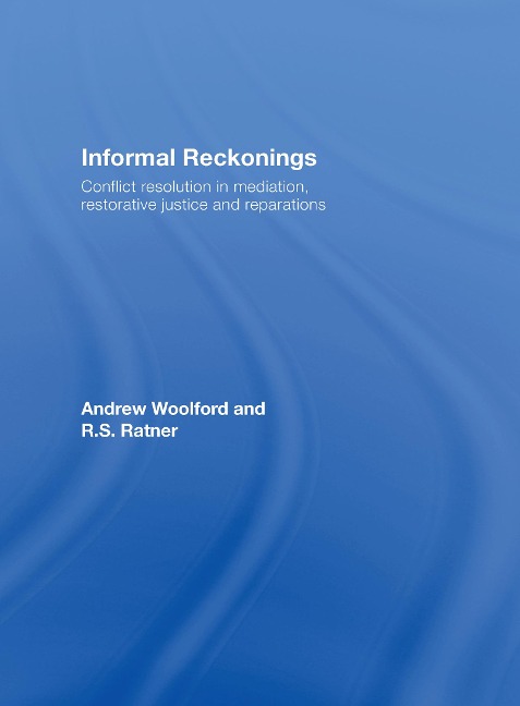 Informal Reckonings - Andrew Woolford, R. S. Ratner