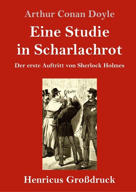 Eine Studie in Scharlachrot (Großdruck) - Arthur Conan Doyle