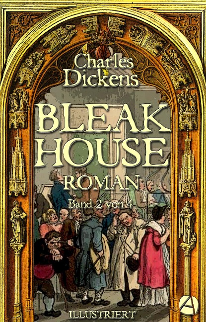 Bleak House. Roman. Band 2 von 4 - Charles Dickens