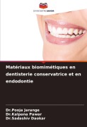 Cover-Bild zum Titel 'Matériaux biomimétiques en dentisterie conservatrice et en endodontie' von 'Pooja Jarange, Kalpana Pawar, Sadashiv Daokar'