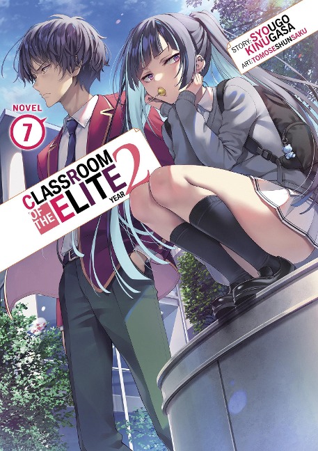 Classroom of the Elite: Year 2 (Light Novel) Vol. 7 - Syougo Kinugasa