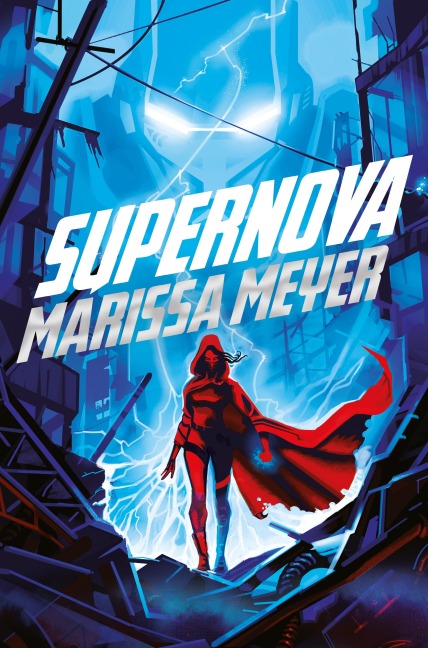 Archenemies 2. Supernova - Marissa Meyer