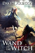 Cover-Bild zum Titel 'Wand of the Witch (Misfit Heroes, #2)' von 'Daniel Arenson'
