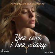 Cover-Bild zum Titel 'Bez czci i bez wiary' von 'El¿bieta Ward¿szkiewicz'