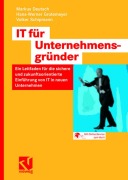 Cover-Bild zum Titel 'IT für Unternehmensgründer' von 'Markus Deutsch, Hans-Werner Grotemeyer, Volker Schipmann'