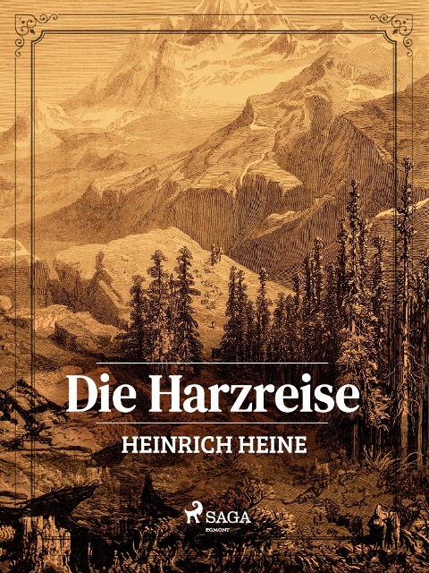 Die Harzreise - Heinrich Heine