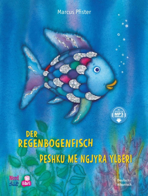 Der Regenbogenfisch (Deutsch-Albanisch) - Marcus Pfister