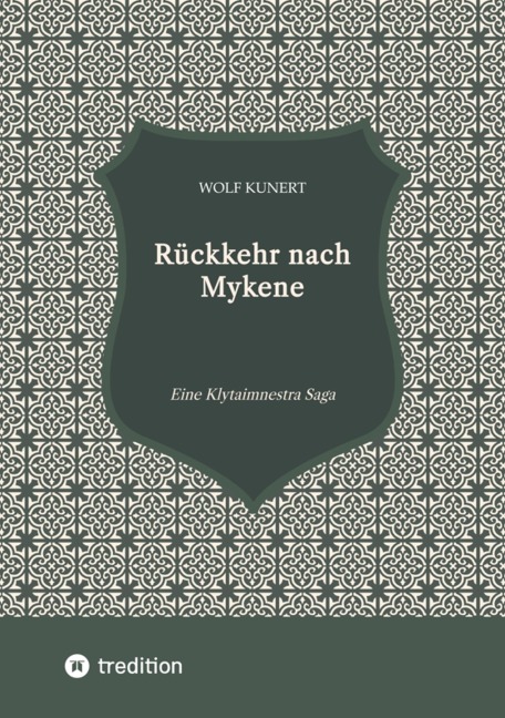 Rückkehr nach Mykene - Wolf Kunert