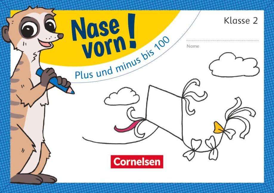 Nase vorn! - Mathematik 2. Schuljahr - Plus und minus bis 100 - 