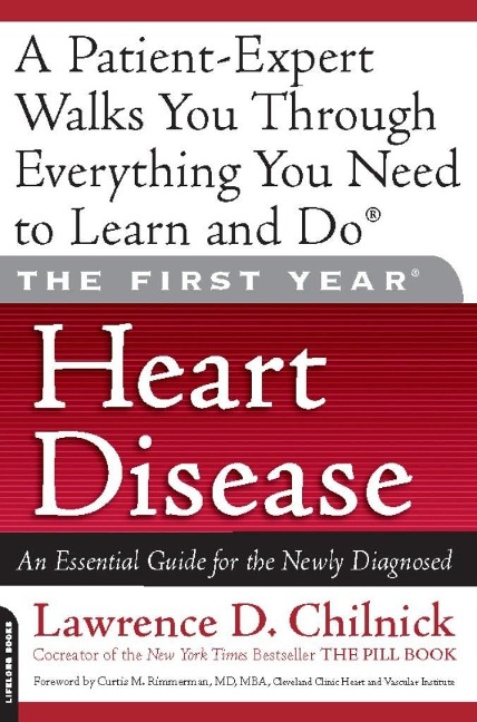 The First Year: Heart Disease - Lawrence D. Chilnick