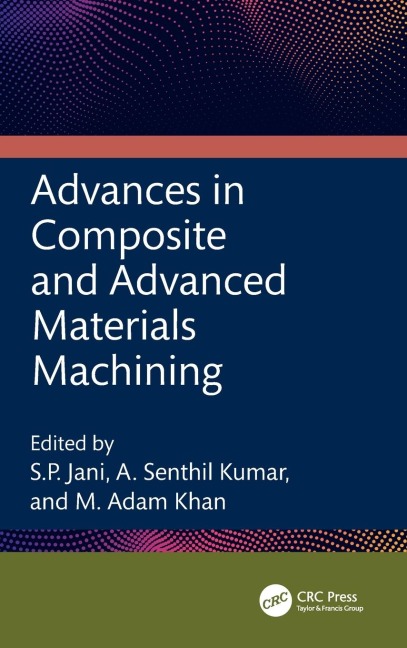 Advances in Composite and Advanced Materials Machining - 