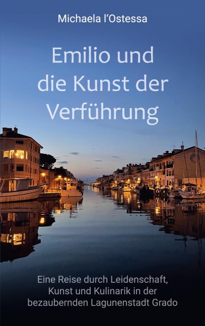 Emilio und die Kunst der Verführung - Michaela l'Ostessa