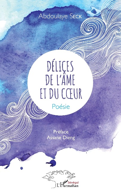 Délices de l'âme et du coeur - Seck