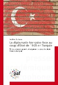 Cover-Bild zum Titel 'La diplomatie française face au coup d'État de 1960 en Turquie' von 'Aurélien Denizeau'